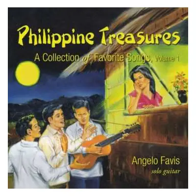 CD Angelo Favis: Philippine Treasures - A Collection Of Favorite Songs, Volume 1