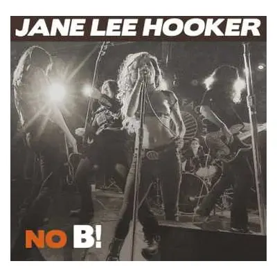 CD Jane Lee Hooker: No B!