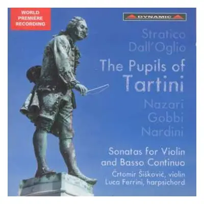 CD Giuseppe Michele Stratico: Crtomir Siskovic - The Pupils Of Tartini Vol.1