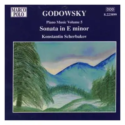 CD Leopold Godowsky: Piano Music Volume 5