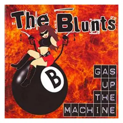 CD The Blunts: Gas Up The Machine