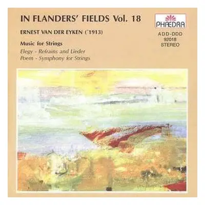 CD Ernest van der Eyken: In Flanders' Fields Vol. 18 - Music For Strings By Ernest Van Der Eyken