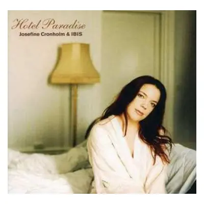 CD Josefine Cronholm: Hotel Paradise