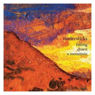 CD Tindersticks: Falling Down A Mountain