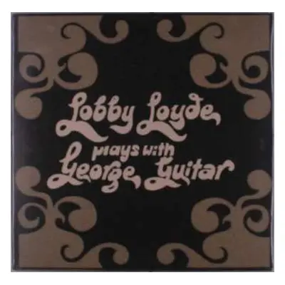 LP Lobby Loyde: Plays With George Guitar