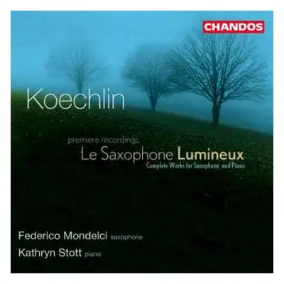 CD Charles Koechlin: Kammermusik Für Saxophon & Klavier