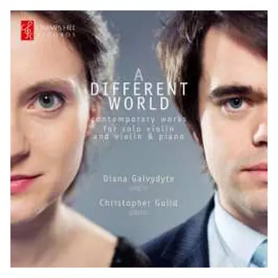 CD Christopher Guild: A Different World (Contemporary Works For Violin & Piano)