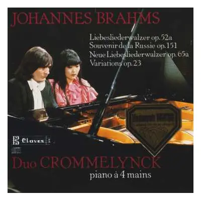 CD Johannes Brahms: Liebeslieder Walzer Op. 52a / Souvenir De La Russie Op. 151 / Neue Liebeslie