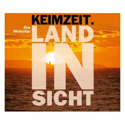 2CD Keimzeit: Land In Sicht - Eine Werkschau