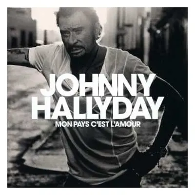 CD Johnny Hallyday: Mon Pays C'est L'amour