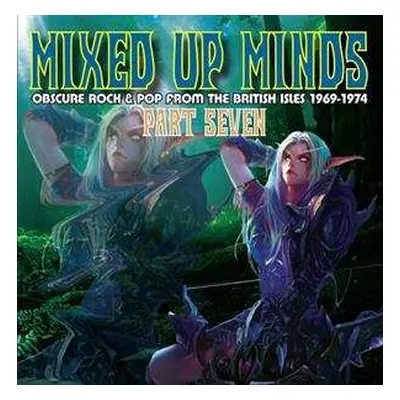 CD Various: Mixed Up Minds Part Seven (Obscure Rock & Pop From The British Isles 1969 - 1974)