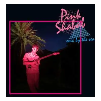 CD Pink Shabab: Ema By The Sea