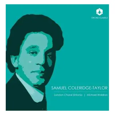 2CD Samuel Coleridge-Taylor: Chorwerke