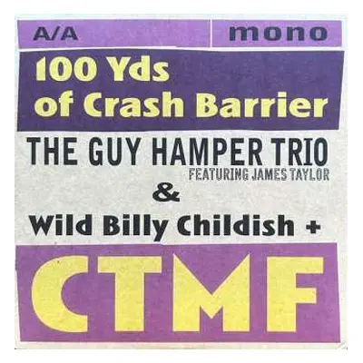 SP Billy Childish: 100 Yds Of Crash Barrier LTD