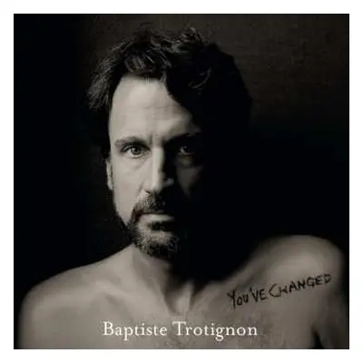 CD Baptiste Trotignon: You've Changed DIGI