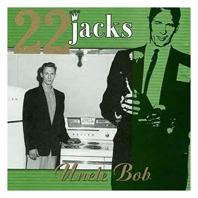 CD 22 Jacks: Uncle Bob