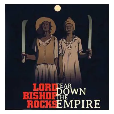 LP Lord Bishop Rocks: Tear Down The Empire