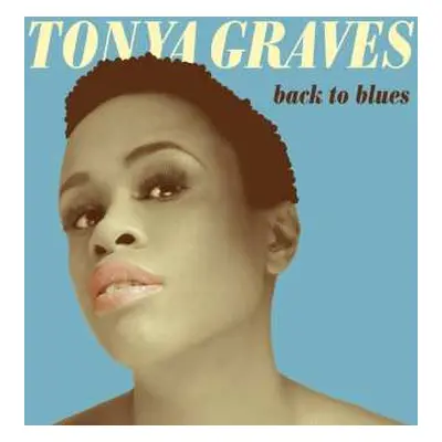 CD Tonya Graves: Back To Blues