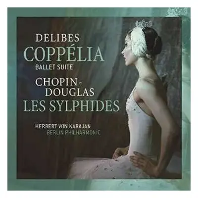 LP Berliner Philharmoniker: Les Sylphides, Chopin - Coppelia, Delibes