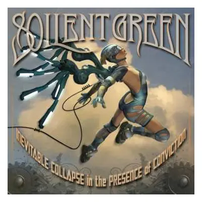 CD Soilent Green: Inevitable Collapse In The Presence Of Conviction