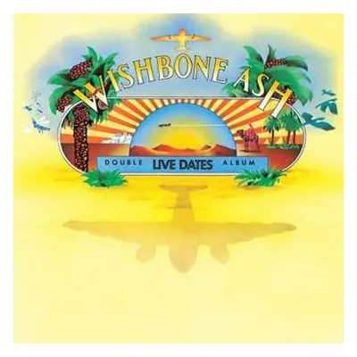 CD Wishbone Ash: Live Dates