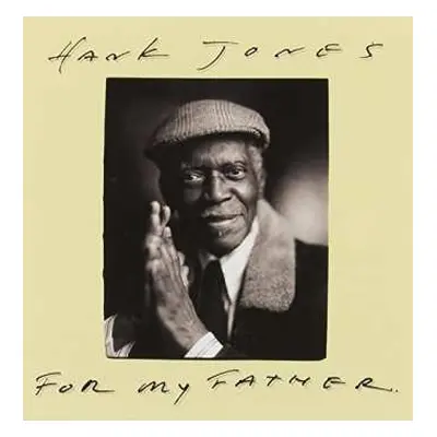 CD Hank Jones: For My Father