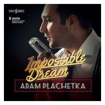 CD Adam Plachetka: Impossible Dream