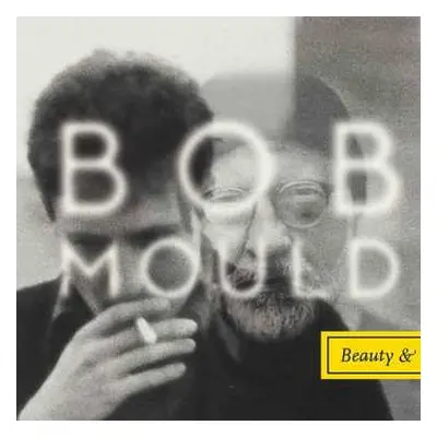 LP Bob Mould: Beauty & Ruin