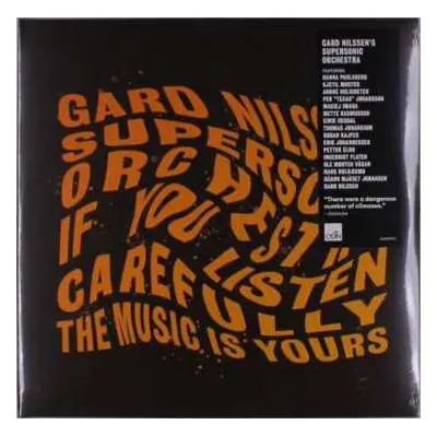 2LP Gard Nilssen's Supersonic Orchestra: If You Listen Carefully The Music Is Yours