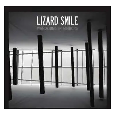 LP Lizard Smile: Wandering In Mirrors