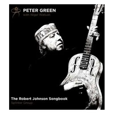 CD Peter Green: The Robert Johnson Songbook DIGI