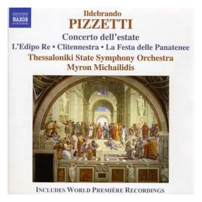 CD Ildebrando Pizzetti: Concerto Dell'Estate • L'Edipo Re • Clitennestra • La Festa Delle Panate