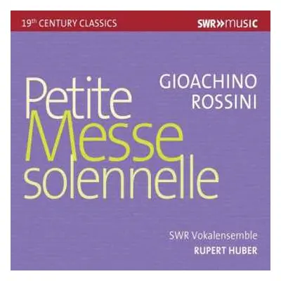 CD Gioacchino Rossini: Petite Messe Solennelle