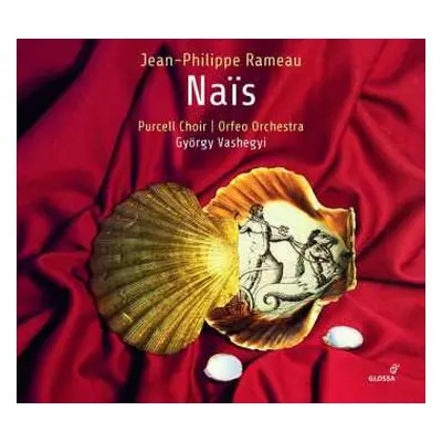 2CD Jean-Philippe Rameau: Naïs