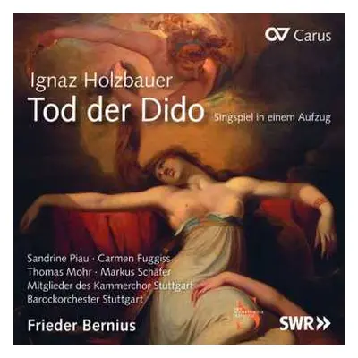 CD Ignaz Jakob Holzbauer: Tod Der Dido (Singspiel In Einem Aufzug)