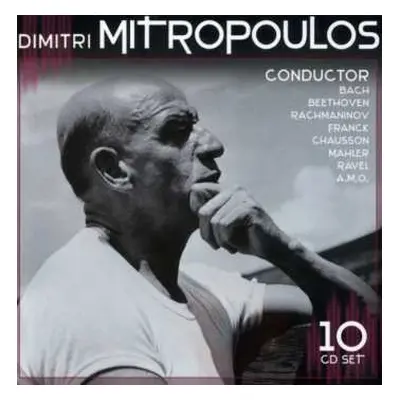 10CD Dimitri Mitropoulos: Conductor