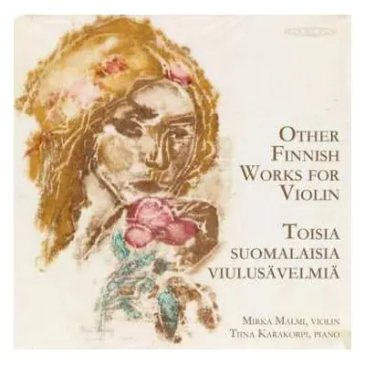 CD Agnes Tschetschulin: Mirka Malmi & Tiina Karakorpi - Other Finnish Works For Violine