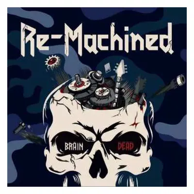 CD Re-Machined: Brain Dead