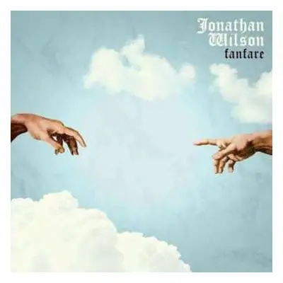 CD Jonathan Wilson: Fanfare