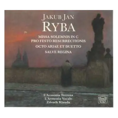 CD Jakub Jan Ryba: Missa Solemnis In C Pro Festo Resurrectionis