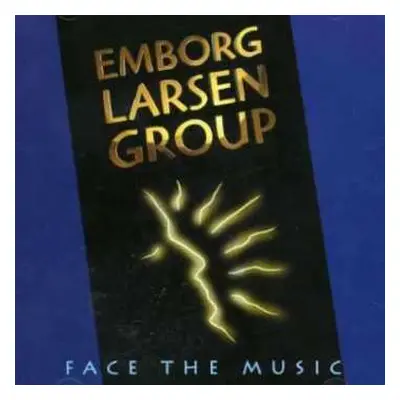 CD Emborg / Larsen Group: Face The Music