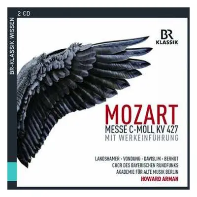 2CD Wolfgang Amadeus Mozart: Messe C-moll KV 427 Mit Werkeinführung