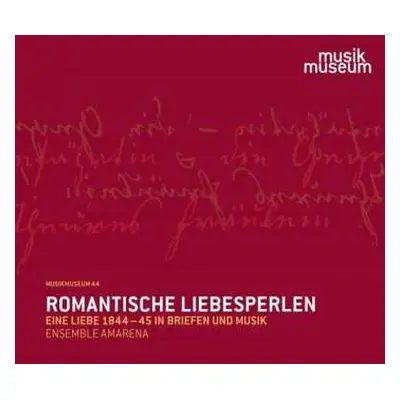 CD Felix Mendelssohn-Bartholdy: Ensemble Amarena - Romantische Liebesperlen