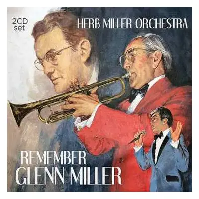 2CD The Herb Miller Orchestra: Remember Glenn Miller