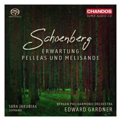 SACD Arnold Schoenberg: Erwartung; Pelleas und Melisande