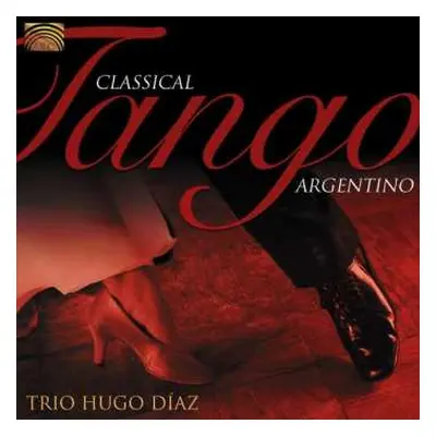 CD Trio Hugo Diaz: Classical Tango Argentino