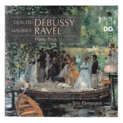 CD Claude Debussy: Debussy / Ravel / Piano Trios