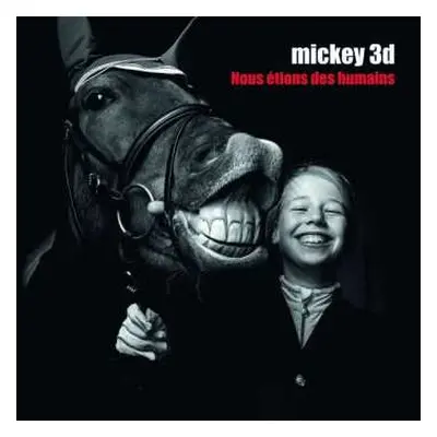 CD Mickey 3D: Nous Étions Des Humains