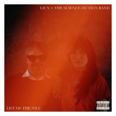 CD LIUN + The Science Fiction Band: Lily of the Nile