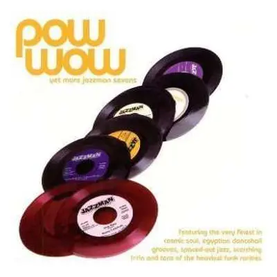 CD Various: Pow Wow (Jazzman Sevens Collection Volume Five)